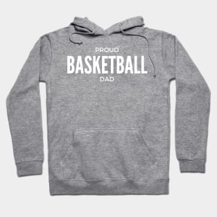 Proud Basketball Dad Hoodie